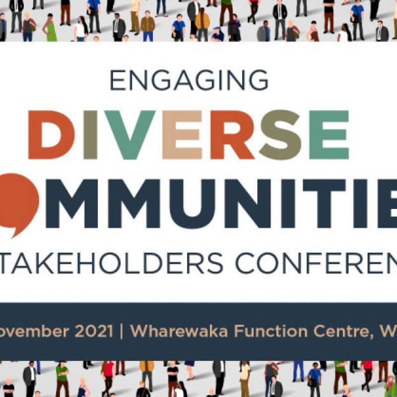 Engaging diverse communities and stakeholders conference. 29 to 30 November 2021. Wharewaka Function Centre, Wellington